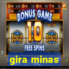 gira minas